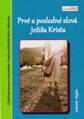 Prvé a posledné slová Ježiša Krista