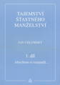 Tajemství šťastného manželství 1.,2., 3. díl  