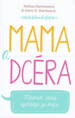 Mama a dcéra 
