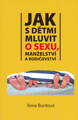 Jak s dětmi mluvit o sexu, manželství a rodičovství 