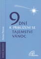 9 dní k přiblížení se tajemství Vánoc 
