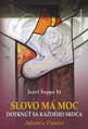 Slovo má moc dotknúť sa každého srdca-Advent a Vianoce 