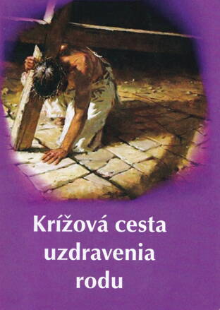 Krížová cesta uzdravenia rodu