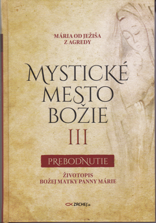 Mystické mesto Božie III - Prebodnutie