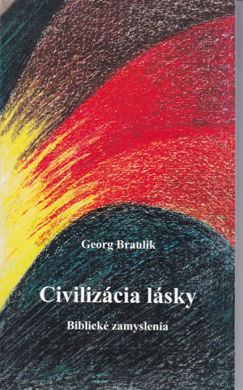 Civilizácia lásky / Biblické zamyslenia /