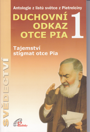 Duchovní odkaz otce Pia 1 