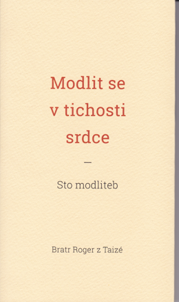 Modlit se v tichosti srdce / Sto modliteb /