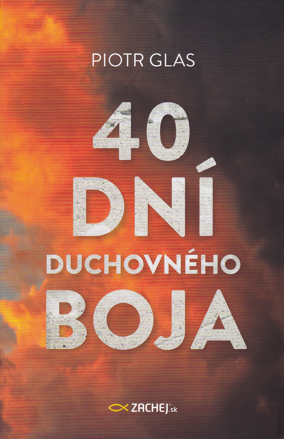 40 dní duchovného boja 