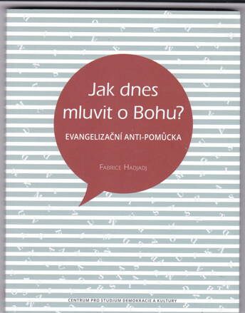 JAK DNES MLUVIT O BOHU?