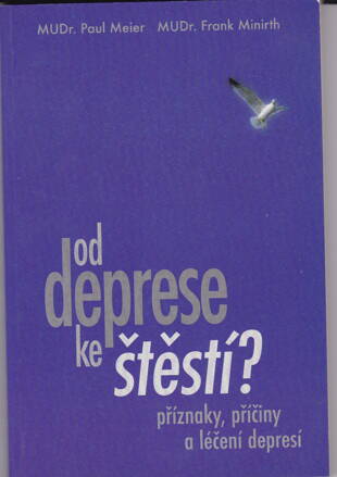 OD DEPRESE KE ŠTĚSTÍ