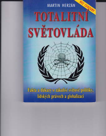 TOTALITNÍ SVĚTOVLÁDA