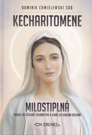 Kecharitomene - Milostiplná  