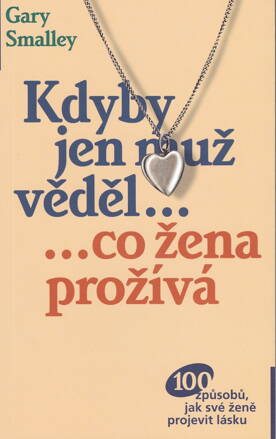 Kdyby jen muž vědel co žena prožívá 