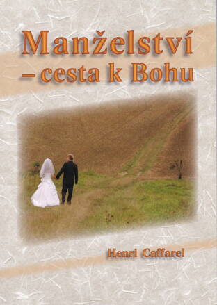 Manželství – cesta k Bohu 