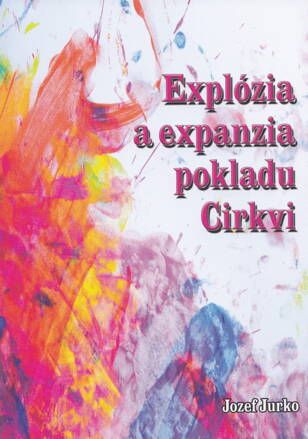 Explózia a expanzia pokladu Cirkvi  