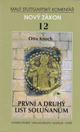 Malý Stuttgartský komentář - Nový Zákon 12 - První a druhý list Soluňanům