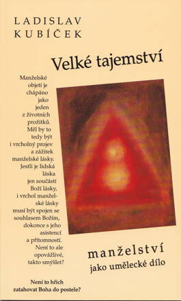 Velké tajemství – manželství jako umělecké dílo 