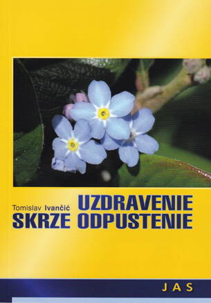 Uzdravenie skrze odpustenie 